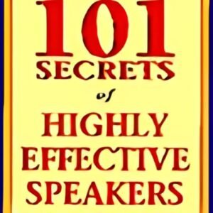 101 Secretes of Highly Effective Speakers